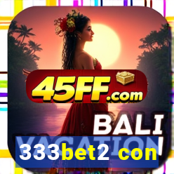 333bet2 con